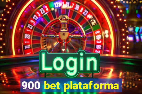 900 bet plataforma